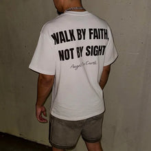 Load image into Gallery viewer, Walk By Faith, Not By Sight Tshirt
