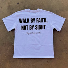 Load image into Gallery viewer, Walk By Faith, Not By Sight Tshirt
