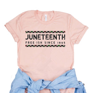 Juneteenth Free-Ish Tshirt