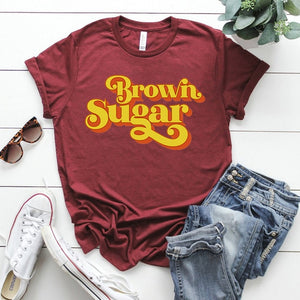 Brown Sugar Babe Tshirt