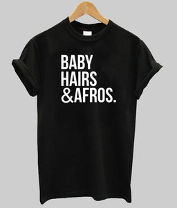 Baby Hairs and Afros Tshirt